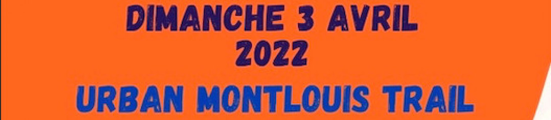 Urban Montlouis Trail 2022 - 2ème édition 